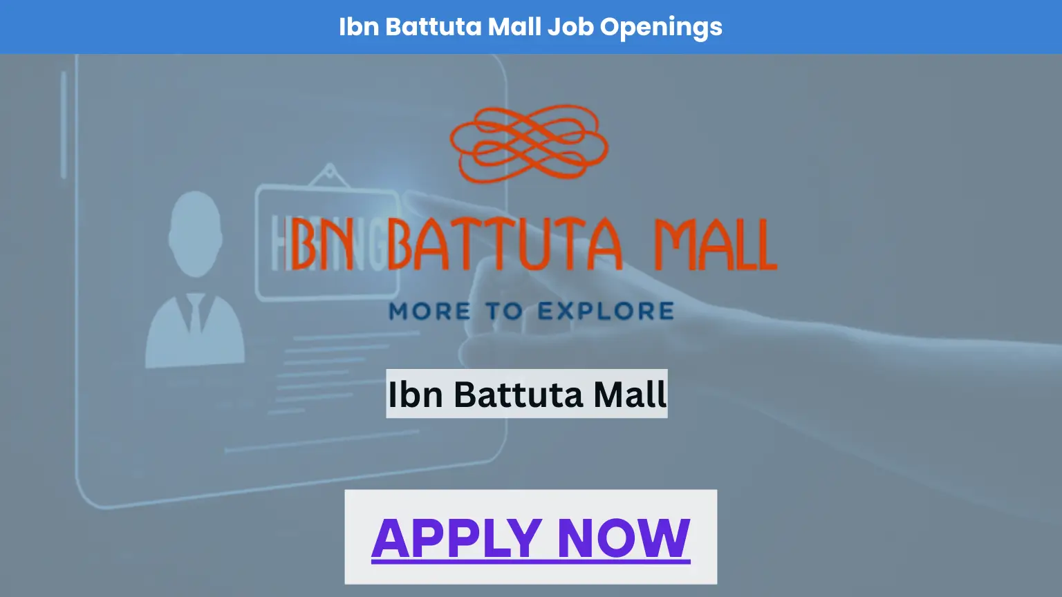 Ibn Battuta Mall Job Vacancy